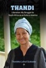 Thandeka Luthuli Gcabashe - Thandi, Liberation