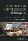 Vasiliki (Panteion University of Soc Artinopoulou, Peter K. (Goldsmiths College Smith, Vasiliki Artinopoulou, Kyrre Breivik, Susan P. Limber, Susan P. (Clemson University) Limber... - School Bullying and the Legacy of Dan Olweus