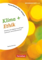 Barbara Brüning, Barbara Brüning - Themenbände Religion und Ethik - Religiöse und ethische Grundfragen kontrovers und lebensweltorientiert - Klasse 5-10