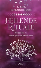 Mara Branscombe, Mara Branscombe - Heilende Rituale