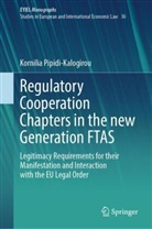 Kornilia Pipidi-Kalogirou - Regulatory Cooperation Chapters in the new Generation FTAS