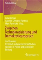Luisa Girnus, Isabelle-Christine Panreck, Marc Partetzke - Zwischen Technokratisierung und Demokratieanspruch