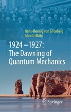 Alex Griffiths, Hans-Hennig von Grünberg, Hans-Hennig von Grünberg - 1924-1927: The Dawning of Quantum Mechanics
