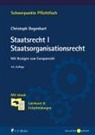 Christoph Degenhart, Christoph (Prof. Dr.) Degenhart - Staatsrecht I. Staatsorganisationsrecht