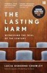 Lucia Osborne-Crowley - The Lasting Harm