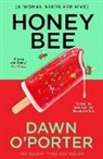 Dawn O’Porter, Dawn O'Porter - Honeybee