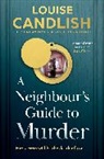 Louise Candlish, Candlish Louise - A Neighbour's Guide to Murder