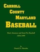 Daniel D. Hartzler - Carroll County, Maryland Baseball