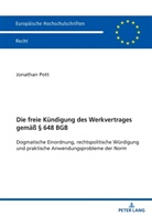 Jonathan Pott - Die freie Kündigung des Werkvertrages gemäß § 648 BGB