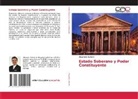 Alejandro Gallotti - Estado Soberano y Poder Constituyente