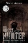 Steve Altier - The Ghost Hunter