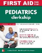 Ganti Latha, Kaufman Matthew - First Aid for the Pediatrics Clerkship, Fourth Edition