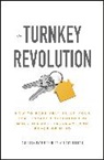 Christopher D. Clothier - The Turnkey Revolution: How to Passively Build Your Real Estate Portfolio for More Income, Freedom, and Peace of Mind