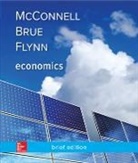 Stanley Brue, Sean Flynn, Campbell McConnell - Economics, Brief Edition