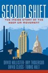 Closs David, Hollister David, Hult G. Tomas M., Tadgerson Ray - Second Shift: The Inside Story of the Keep GM Movement