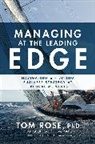 Tom Rose - Managing at the Leading Edge: Navigating and Piloting Business Strategy at Critical Moments