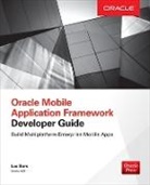 Bors Luc - Oracle Mobile Application Framework Developer Guide: Build Multiplatform Enterprise Mobile Apps