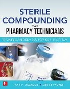 Malacos Kristy, Denise Propes - Sterile Compounding for Pharm Techs--A text and review for Certification