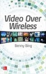 Bing Benny - Video Over Wireless