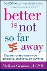 Groman Melissa - Better Is Not So Far Away