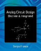 Franco Sergio - Analog Circuit Design: Discrete & Integrated