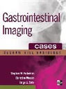 Stephen Anderson, Menias Christine, Jorge Soto - Gastrointestinal Imaging Cases