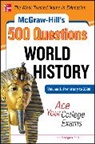 Sterngass Jon - McGraw-Hill's 500 World History Questions, Volume 1: Prehistory to 1500: Ace Your College Exams