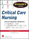 Jim Keogh - Schaum's Outline of Critical Care Nursing