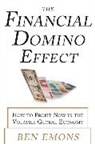 Emons Ben - The Financial Domino Effect: How to Profit Now in the Volatile Global Economy