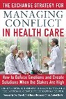 Steven Dinkin, Dinkin Steven, Barbara Filner, Filner Barbara, Lisa Maxwell, Maxwell Lisa - The Exchange Strategy for Managing Conflict in Healthcare
