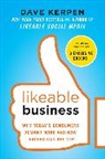 Braun Theresa, Kerpen Dave - Likeable Business: Why Today's Consumers Demand More and How Leaders Can Deliver