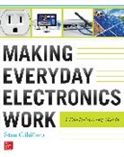 Gibilisco Stan - Making Everyday Electronics Work: A Do-It-Yourself Guide