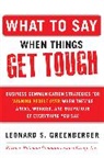 Leonard Greenberger, Leonard S. Greenberger - What to Say When Things Get Tough
