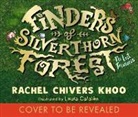 Rachel Chivers Khoo, Laura Catalán - Finders of Silverthorn Forest: The Lost Treasures