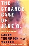 Karen Thompson Walker, Walker Karen Thompson - The Strange Case of Jane O