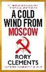 Rory Clements, Clements Rory - A Cold Wind From Moscow