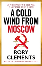 Rory Clements, Clements Rory - A Cold Wind From Moscow