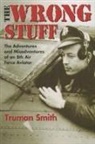 Truman Smith - The Wrong Stuff
