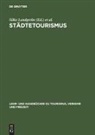 Silke Landgrebe, Peter Schnell - Städtetourismus