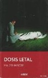 Malcolm Rose - Dosis letal
