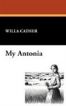 Willa Cather - My Antonia