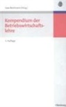 Uwe Bestmann - Kompendium der Betriebswirtschaftslehre