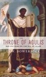 G W Bowersock, G. W. Bowersock, G.W. Bowersock - The Throne of Adulis