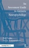 Thomas Hadjistavropoulos, Hadjistavropoulos Thomas, Holly Tuokko, Tuokko Holly - An Assessment Guide To Geriatric Neuropsychology