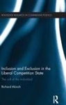 Richard Munch, Richard Münch - Inclusion and Exclusion in the Liberal Competition State