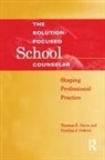 Tom E Davis, Tom E. Davis, Davis Tom E., Cynthia J Osborn, Cynthia J. Osborn, Osborn Cynthia J. - Solution-Focused School Counselor