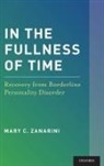Mary C Zanarini, Mary C. Zanarini, Zanarini Mary C. - In the Fullness of Time