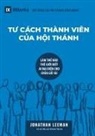 Jonathan Leeman - Church Membership / T¿ CÁCH THÀNH VIÊN C¿A H¿I THÁNH