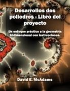 David E. McAdams - Desarrollos des poliedros - Libro del proyecto