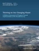 Commitee on the Review of Progress Toward Implementing the Decadal Survey--Thriving on Our Changing Planet a Decadal Strategy for Earth Observation from Space, Division on Engineering and Physical Sciences, National Academies of Sciences Engineering and Medicine, Space Studies Board - Thriving on Our Changing Planet